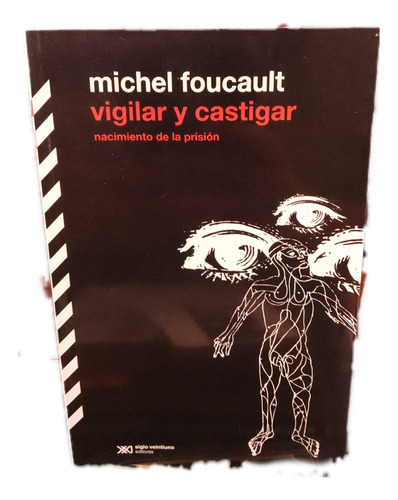 Vigilar Y Castigar - Michel Foucault