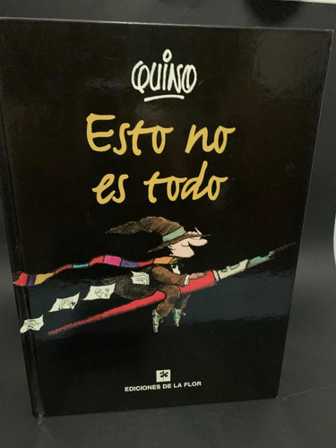 Libro Esto No Es Todo De Quino Tapa Dura