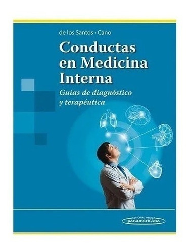 Conductas En Medicina Interna De Los Santos Nuevo!