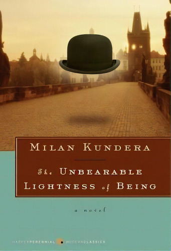 The Unbearable Lightness Of Being, De Milan Kundera. Editorial Harpercollins Publishers Inc, Tapa Blanda En Inglés