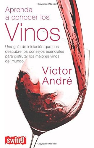 Libro Vinos Aprenda A Conocer Los De Andre Victor Grupo Cont