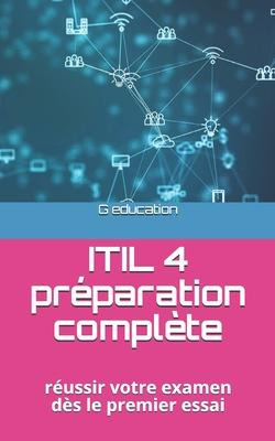 Libro Itil 4 Preparation Complete : Reussir Votre Examen ...