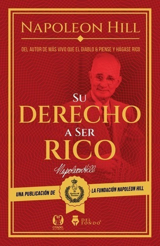 Su Derecho A Ser Rico - Napoleon Hill - Libro Original