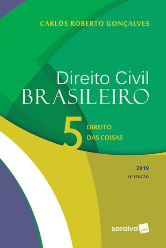 Direito Civil Brasileiro 5 : Direito Das Coisas - 14ª Edi