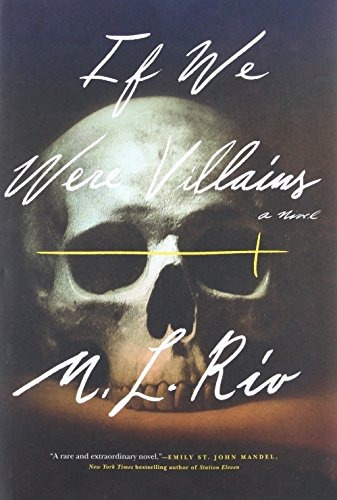 Book : If We Were Villains: A Novel - M. L. Rio