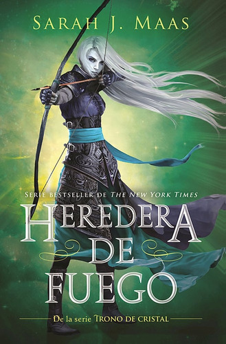 Heredera De Fuego (trono De Cristal 3) - Sarah J. Maas