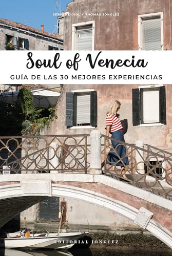 Libro Soul Of Venecia Guía De Las 30 Mejores Experiencias De