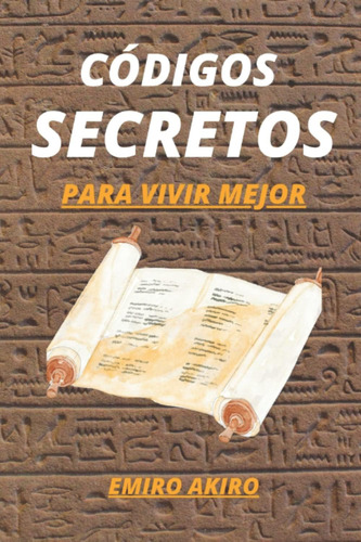 Libro: Códigos Secretos Para Vivir Mejor: Misterios, Trucos 
