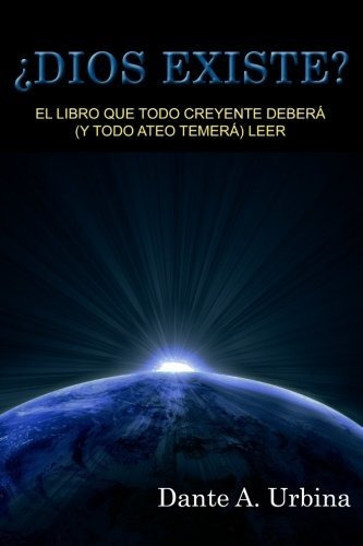 Libro : ¿dios Existe?: El Libro Que Todo Creyente Debera...