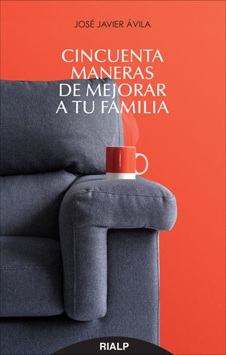 Libro Cincuenta Maneras De Mejorar A Tu Familia - Ãvila ...