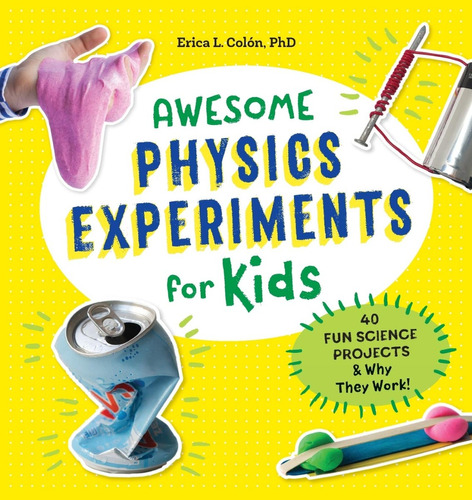 Libro Awesome Physics Experiments For Kids
