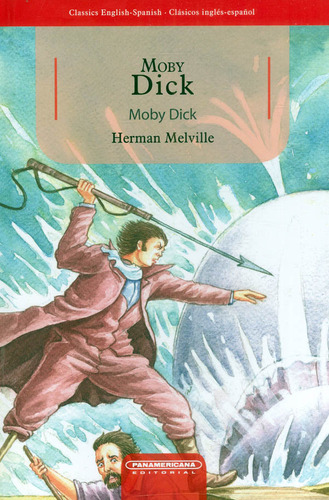 Moby Dick, De Herman Melville. Serie 9583054150, Vol. 1. Editorial Panamericana Editorial, Tapa Dura, Edición 2017 En Inglés, 2017