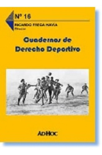 Cuadernos De Derecho Deportivo Nº 16 - Frega Navia