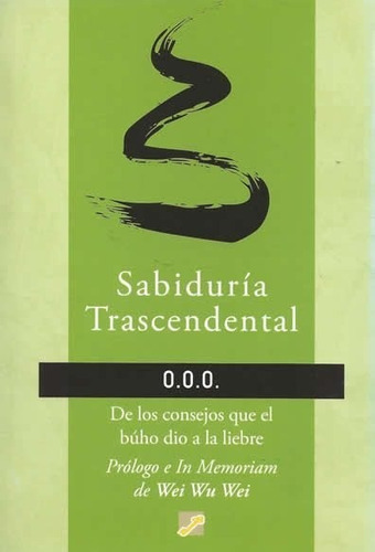 SabidurÃÂa trascendental, de Wei, Wu Wei. Editorial Ediciones La Llave, tapa blanda en español