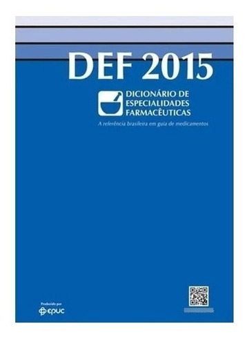 Livro - Def 2015 - Dicionario De Especialidades Farmacêutica