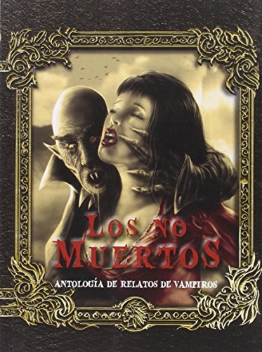 Los No Muertos: Antologia De Relatos De Vampiros -espejo Got