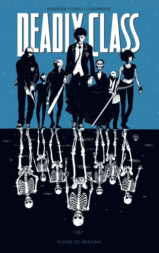 Deadly Class - Volume 01 - Filhos De Reagan - Hq Devir