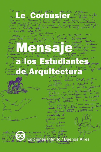 Imagen 1 de 1 de Mensaje A Los Estudiantes De Arquitectura // Le Corbusier