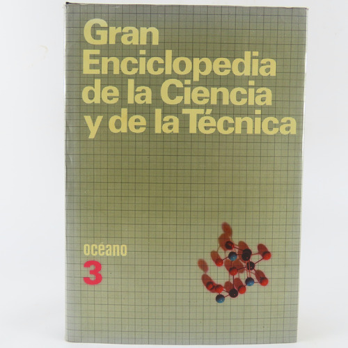L9325 Gran Enciclopedia De La Ciencia Y De La Tecnica Tomo 3