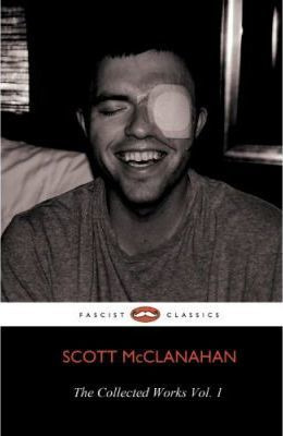 Libro The Collected Works Of Scott Mcclanahan Vol. 1 - Sc...