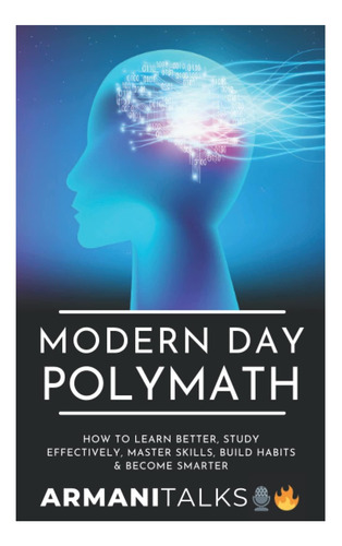 Libro: Polímata Moderno: Cómo Aprender Mejor, Estudiar Y Más