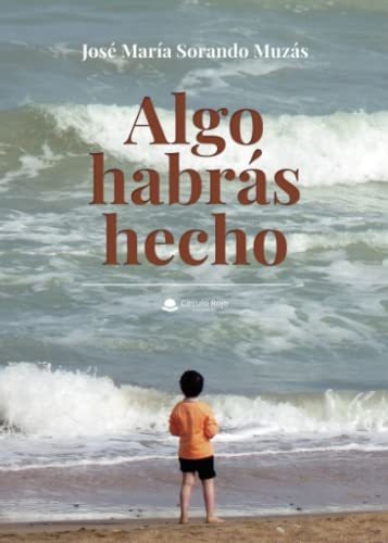 Algo Habrás Hecho