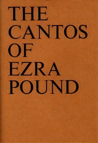 The Cantos Of Ezra Pound, De Ezra Pound. Editorial New Directions Publishing Corporation, Tapa Dura En Inglés