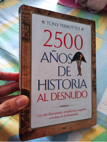 Libro 2500 Años De Historia Al Desnudo