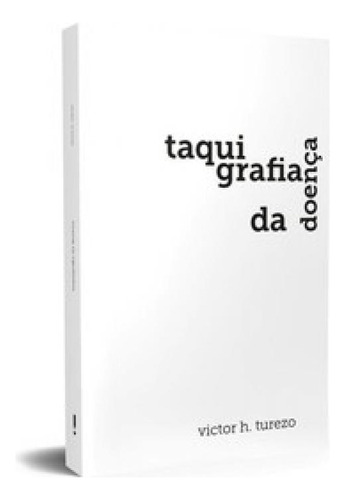 Taquigrafia da doença, de Turezo H.. Editora KOTTER, capa mole em português