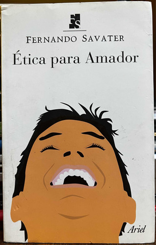 Etica Para Amador - Fernando Savater Ariel