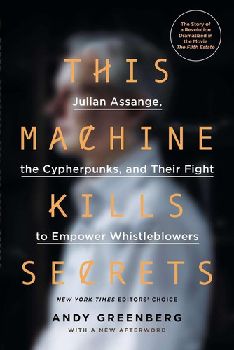 Libro: This Machine Kills Secrets: Julian Assange, The And