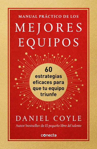 Manual Practico De Los Mejores Equipos - Coyle, Daniel