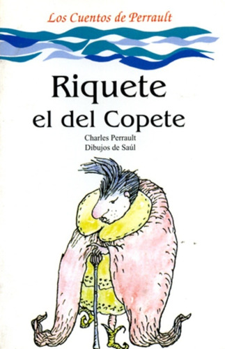 Riquete El Del Copete - Charles Perrault