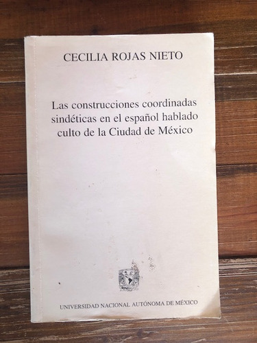  Rojas Nieto.  Las Construcciones Sindéticas Español Culto