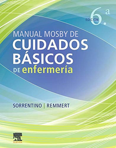 Manual Mosby De Cuidados Básicos De Enfermería - 6ª Edición