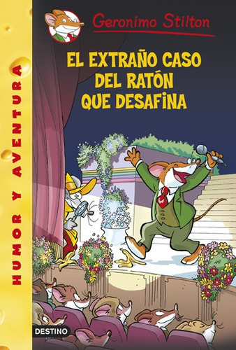 Geronimo Stilton 55 - El Extraño Caso Del Ratón Que Desafina, De Geronimo Stilton. Editorial Destino, Tapa Blanda, Edición 1 En Español