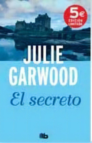 El Secreto (maitland 1), De Garwood, Julie. Editorial B De Bolsillo (ediciones B), Tapa Blanda En Español