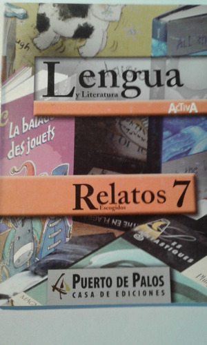 Lengua Y Literatura   Relatos Escogidos 7