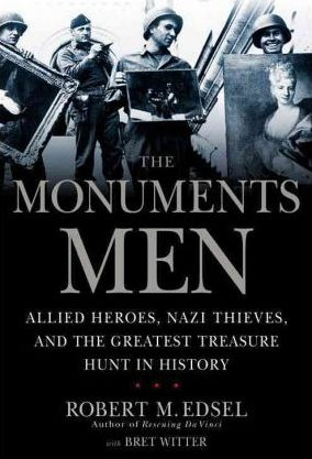 Libro The Monuments Men : Allied Heros, Nazi Thieves, And...