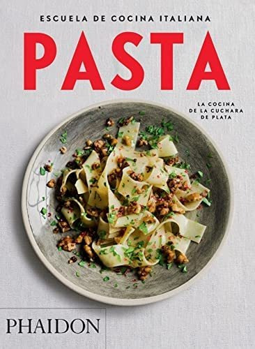 Libro: Escuela De Cocina Italiana Pasta (italian Cooking Sch