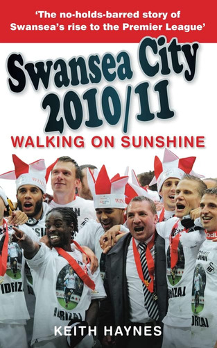 Libro:  Swansea City Walking On Sunshine