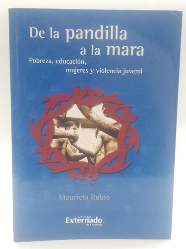 De La Pandilla A La Mara - Mauricio Rubio