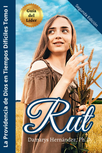 Libro: Rut: La Providencia De Dios En Tiempos Difíciles (tom