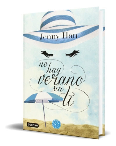Libro No Hay Verano Sin Ti [ Jenny Han ] Original