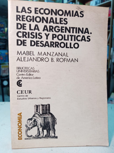 Economias Regionales De Argentina Manzanal Y Rofman -tt -989