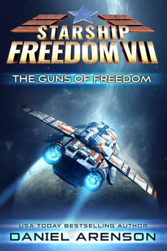 Libro: The Guns Of Freedom (starship Freedom)