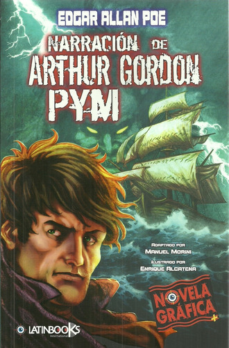 Novela Grafica - Narracion De Arthur Gordon Pym - Edgar Alla