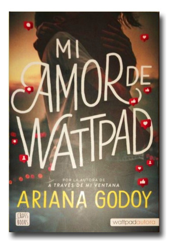 Mi Amor De Wattpad Ariana Godoy Libro Físico 