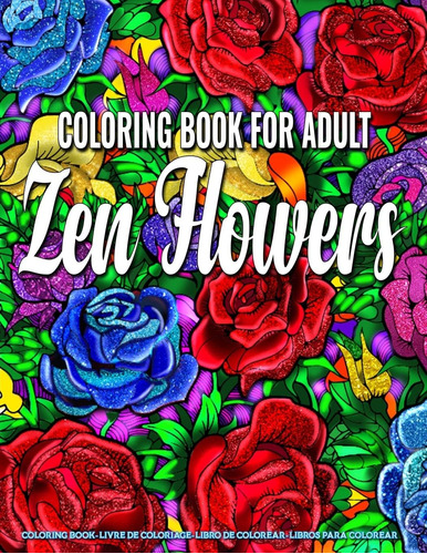 Libro: Coloring Book For Adults | Zen Flowers: Coloring Book