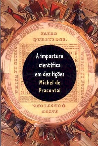 A impostura científica em dez lições, de Pracontal, Michel de. Editorial Fundação Editora da Unesp, capa mole em português, 2004